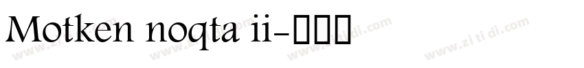 Motken noqta ii字体转换